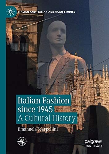 Amazon.com: Italian Fashion since 1945: A Cultural History